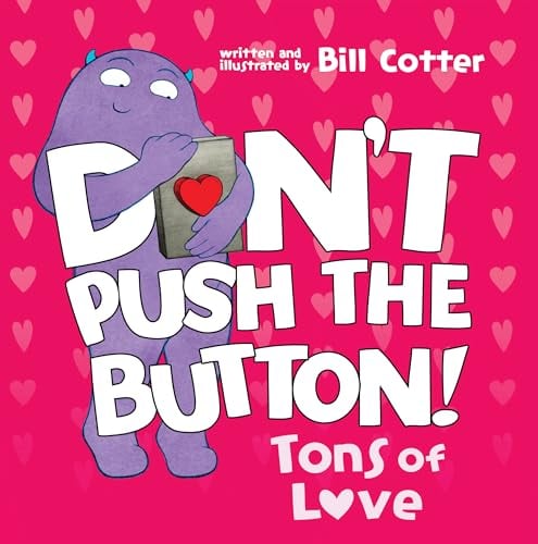 Tons of Love (Don't Push the Button!)