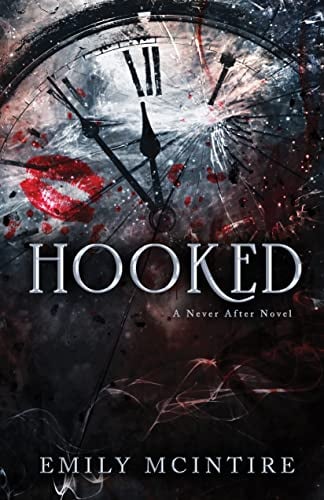 Hooked (Never After, Bk. 1)