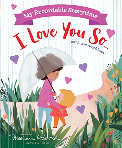 I Love You So... (My Recordable Storytime, 20th Anniversary Edition)