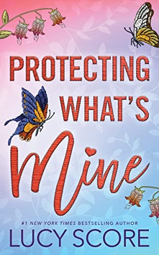 Protecting What's Mine (Benevolence, Bk. 3)