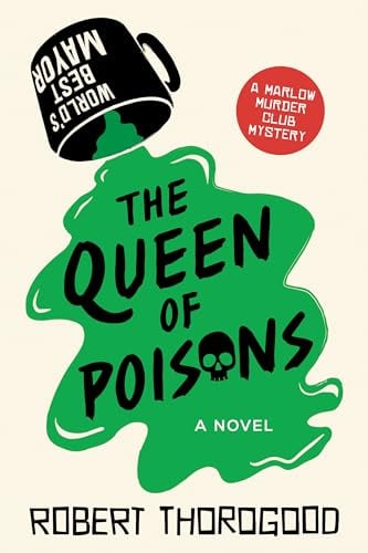 The Queen of Poisons (The Marlow Murder Club Mystery, Bk. 3)