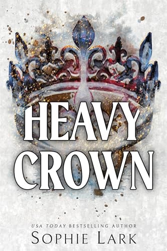 Heavy Crown (Brutal Birthright, Bk. 6)