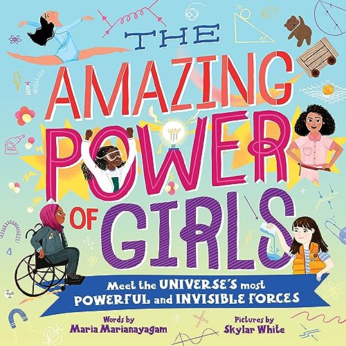 The Amazing Power of Girls: Meet the Universe's Most Powerful and Invisible Forces!