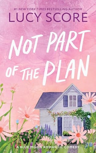 Not Part of the Plan (Blue Moon, Bk. 4)