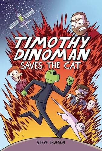 Timothy Dinoman Saves the Cat (Volume 1)