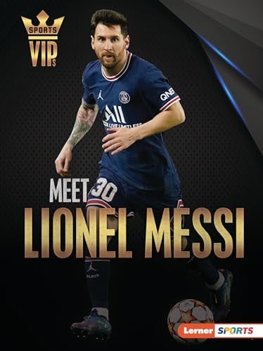 Meet Lionel Messi (Sports VIPs)