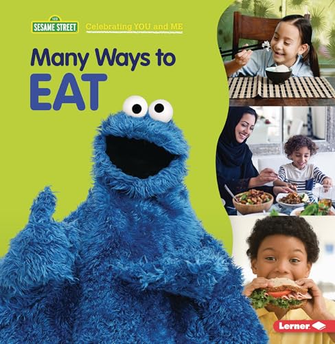 Many Ways to Eat (Sesame Street Celebrating You and Me)