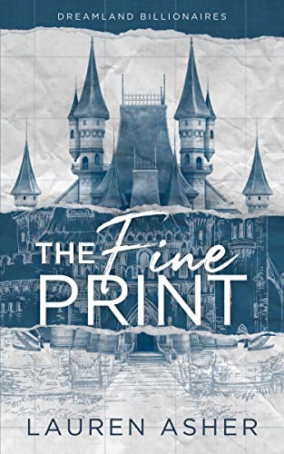 The Fine Print (Dreamland Billionaires, Bk. 1)
