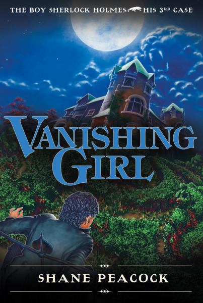 Vanishing Girl  (The Boy Sherlock Holmes, His 3RD Case)