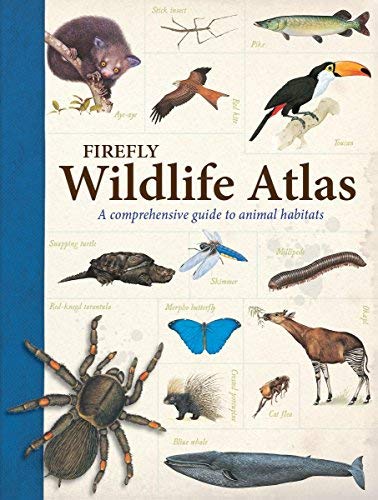 Firefly Wildlife Atlas: A Comprehensive Guide to Animal Habitats