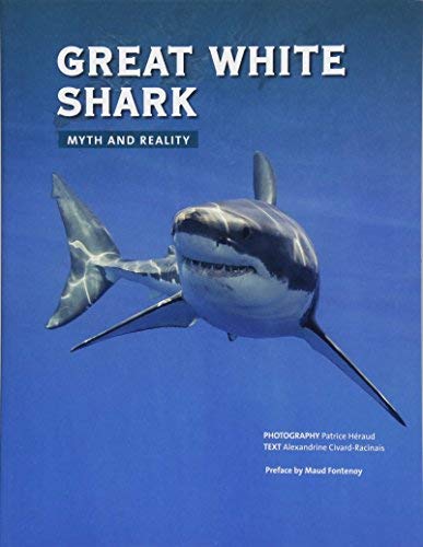 Great White Shark: Myth and Reality