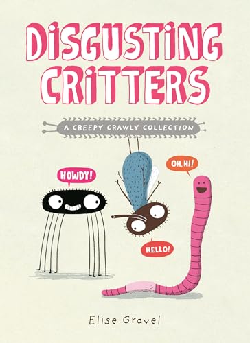 A Creepy Crawly Collection (Disgusting Critters)