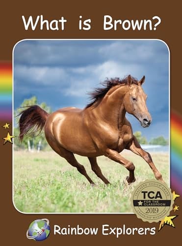 What Is Brown? (Rainbow Explorers)