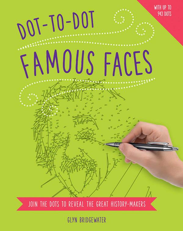 Dot-To-Dot Famous Faces: Join The Dots To Reveal The Great History-Makers