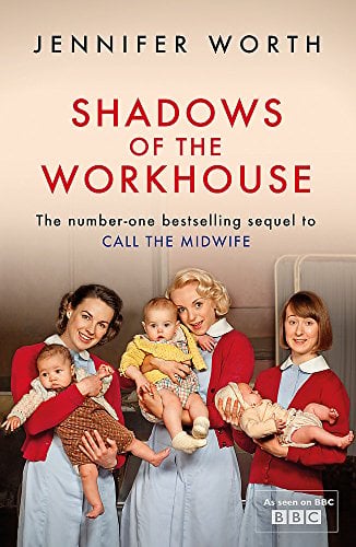 Shadows Of The Workhouse (The Midwife Trilogy, Bk. 2)