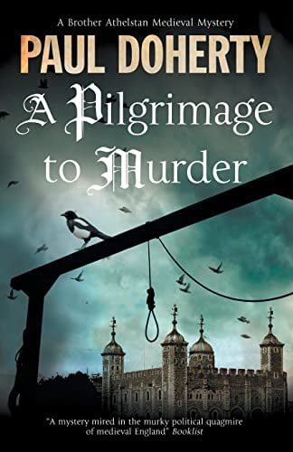 A Pilgrimage to Murder (A Brother Athelstan Medieval Mystery, Bk. 17)