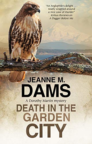 Death in the Garden City (A Dorothy Martin Mystery, Bk. 22)