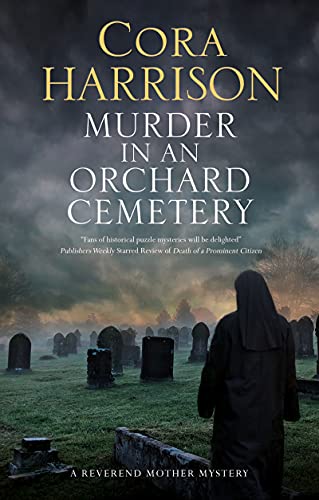 Murder in an Orchard Cemetery (A Reverend Mother Mystery, Bk. 8)