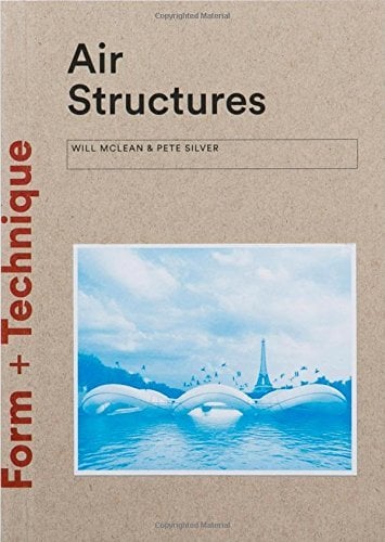 Air Structures (Form + Technique)