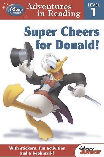 Super Cheers for Donald! (Disney Adventures in Reading, Level 1)