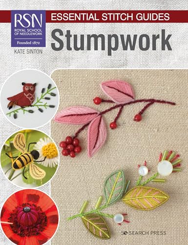 Stumpwork (RSN Essential Stitch Guides, Large Format Edition)