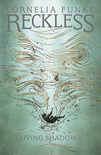Living Shadows (Reckless Series, Bk. 2)