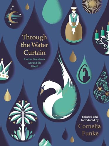 Through the Water Curtain & Other Tales From Around the World