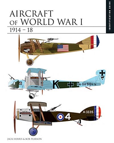 Aircraft of World War I: 1914-18 (Essential Identification Guide)