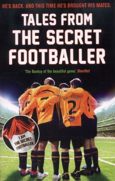 Tales From the Secret Footballer