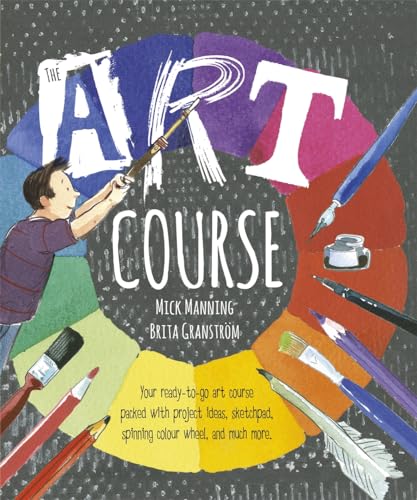 The Art Course: Your Ready-To-Go Interactive Art Course Including Sketchbook, Spinning Colour Wheel, Stencils and Over 25 Project Ideas