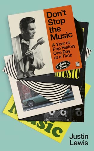 Don’t Stop the Music: A Year of Pop History One Day at a Time