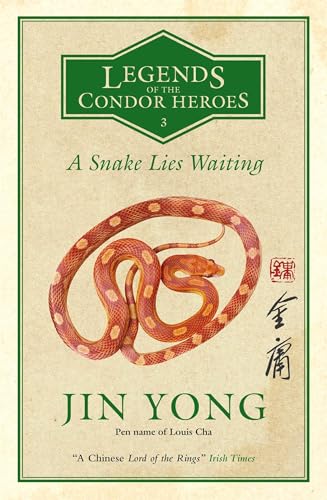 A Snake Lies Waiting (Legends of the Condor Heroes, Bk. 3)