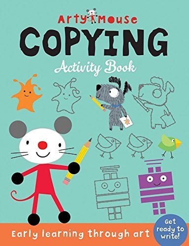 Copying: Early Learning Through Art Activity Book (Arty Mouse Creativity Books)