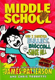 How I Survived Bullies, Broccoli, and Snake Hill (Middle School Series)