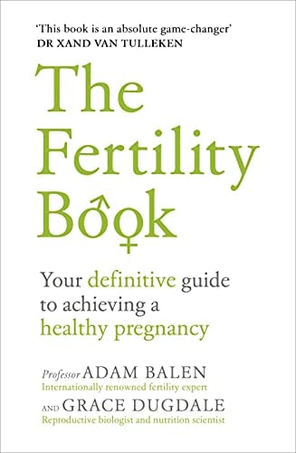 Le livre de la fertilité : votre guide ultime pour une grossesse en pleine santé