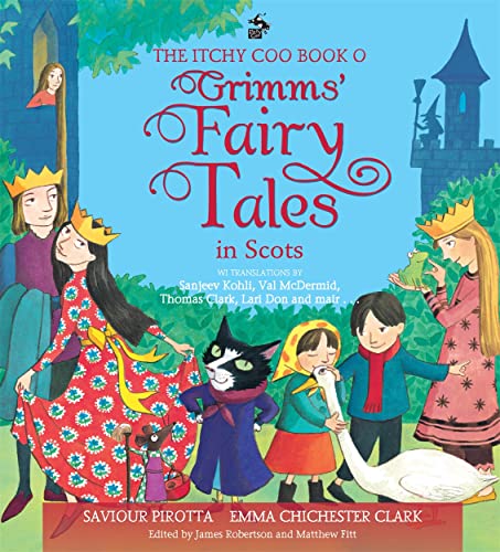 The Itchy Coo Book O Grimms' Fairy Tales in Scots (Itchy Coo)
