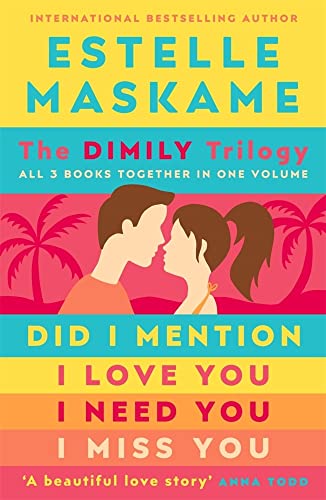 The DIMILY Trilogy (Did I Mention I Love You/I Need You/I Miss You)