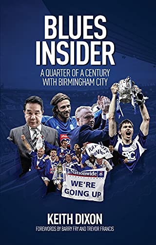 Blues Insider: A Quarter of a Century With Birmingham City
