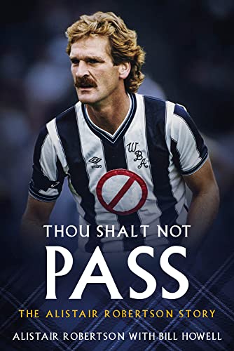 Thou Shalt Not Pass: The Alistair Robertson Story
