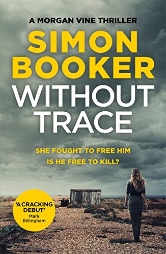 Without Trace (A Morgan Vine Thriller, Bk. 1)