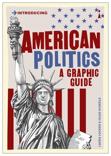 American Politics: A Graphic Guide