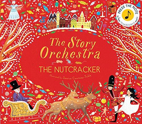 The Nutcracker (The Story Orchestra, Bk. 2)