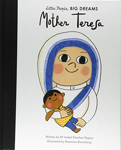 Mother Teresa (Little People, Big Dreams)