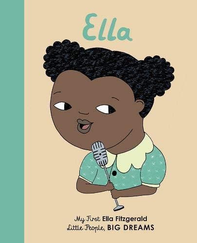 Ella Fitzgerald (My First Little People, Big Dreams)