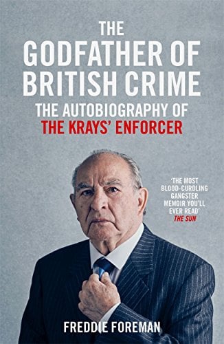 The Godfather of British Crime: The Autobiography of the Kray's Enforcer