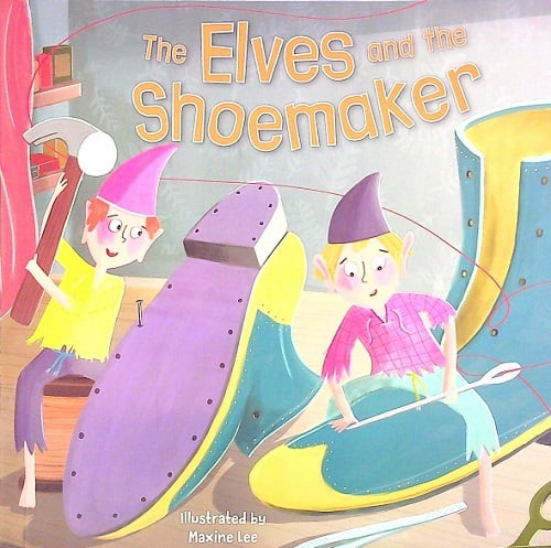 The Elves and the Shoemaker (Nursery Treasury, Bk. 1)