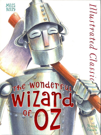 The Wonderful Wizard of Oz (Illustrated Classic)