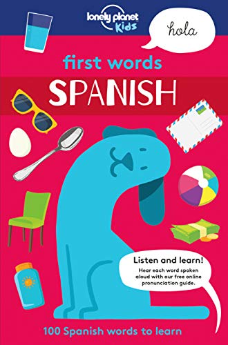 First Words: Spanish (Lonely Planet Kids)