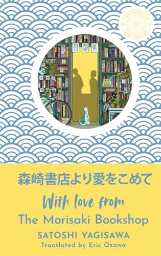 With Love From the Morisaki Bookshop (Days at the Morisaki Bookshop/More Days at the Morisaki Bookshop)