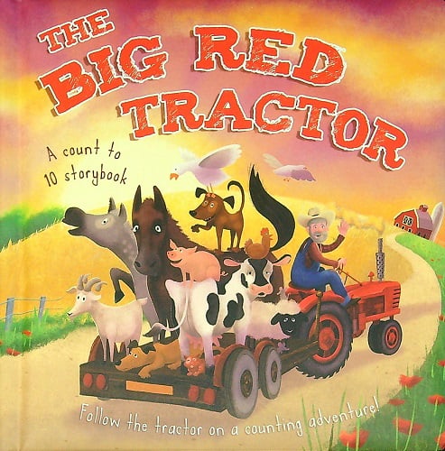 The Big Red Tractor: A Count to 10 Storybook